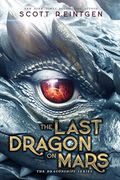 The Last Dragon on Mars (The Dragonships Series) (en Inglés)
