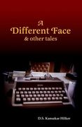 A Different Face Other Tales