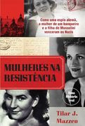 Mulheres na Resistência (en Portugués)