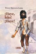 ¡Huye, hijo!¡Huye!