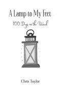 A Lamp to My Feet: 100 Days in the Word (en Inglés)