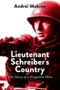 Lieutenant Schreiber's Country: The Story of a Forgotten Hero (en Inglés)