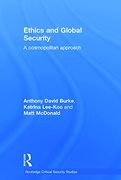 Ethics and Global Security: A Cosmopolitan Approach (Routledge Critical Security Studies) (en Inglés)