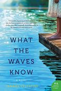 What the Waves Know: A Novel (en Inglés)
