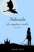 Naturalia: Tome 3.5: Les mystères révélés (en Francés)
