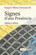 Signes D'una Presència. Mística Diària: 37 (Savieses) (en Catalán)