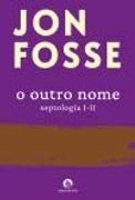 O Outro Nome Septologia I-Ii (en Portugués)