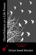 Cheerfulness as a Life Power (en Inglés)