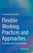 Flexible Working Practices and Approaches: Psychological and Social Implications (en Inglés)