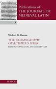 The Cosmography of Aethicus Ister: Edition, Translation and Commentary (en Latin)