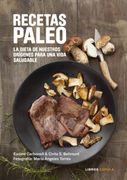 Recetas Paleo: La Dieta de Nuestros Orígenes Para una Vida Saludable