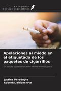 Apelaciones al miedo en el etiquetado de los paquetes de cigarrillos. Un estudio cuantitativo entre adolescentes lituanos