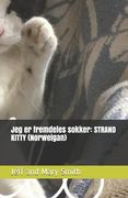 Jeg er fremdeles sokker: STRAND KITTY (Norweigan) (en Noruego)
