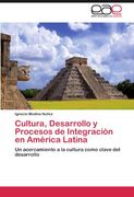 cultura, desarrollo y procesos de integraci n en am rica latina