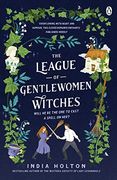 The League of Gentlewomen Witches: Bridgerton Meets Peaky Blinders in This Fantastical Tiktok Sensation (en Inglés)