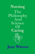 nursing: the philosophy and science of caring (en Inglés)