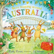 We're Hopping Around Australia. A Lift-the-Flap Adventure (The Bunnies of Hoppity Hill)