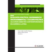 Ecología política, sufrimiento socioambiental y acción política