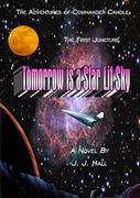 The Adventures of Commander Candle, The First Juncture: Tomorrow is a Star Lit Sky (en Inglés)
