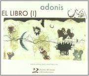 El Libro (I): El Ayer, el Lugar, el Ahora - Adonis - Libro Físico