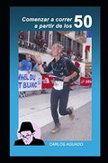 Comenzar a Correr a Partir de los 50