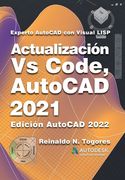Actualización VS Code, AutoCAD 2021: para Experto AutoCAD con Visual LISP