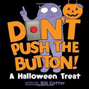 Don't Push the Button! A Halloween Treat 