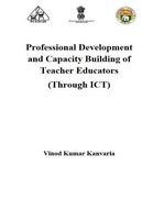 Professional Development and Capacity Building of Teacher Educators: Through ICT (en Inglés)