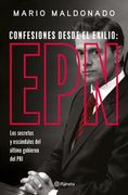 Confesiones Desde El Exilio: Enrique Peña Nieto / Confessions from Exile: Enrique Peña Nieto