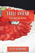 Tatlı Anılar: Kek Mutfağı Kitabı (en Turco)
