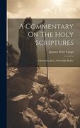 A Commentary on the Holy Scriptures: Chronicles, Ezra, Nehemiah, Esther