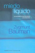 Miedo Liquido la Sociedad Contemporanea y sus Temores (in Spanish)