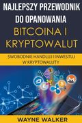 Najlepszy Przewodnik Do Opanowania Bitcoina i Kryptowalut (en Polaco)