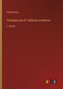 Catalogue des 61 tableaux modernes: 7, Février (en Francés)