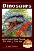 Dinosaurs - For Kids - Amazing Animal Books for Young Readers (en Inglés)