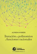 Iteración de Polinomios y Funciones Racionales