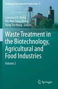 Waste Treatment in the Biotechnology, Agricultural and Food Industries. Volume 2
