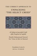 The Correct Approach to Unpacking 'The Select Creed' (en Inglés)