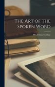 The Art of the Spoken Word (en Inglés)
