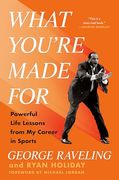 What You're Made For: Powerful Life Lessons From my Career in Sports (en Inglés)