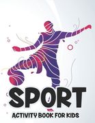Sport Activity Book For Kids: Kids Coloring Book Of Sports, Sports-Themed Illustrations To Color And Trace With Word Puzzles (en Inglés)