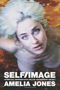 self/ image,technology, representation, and the contemporary subject
