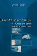 essential psychology for nurses and other health professionals (en Inglés)
