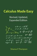 Calculus Made Easy (en Inglés)