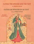 Fatima the Spinner and the Tent / Fatima de spinster en de tent: Bilingual English-Dutch Edition / Tweetalige Engels-Nederlands editie (en Inglés)