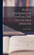 Kurze Historische Syntax der Deutschen Sprache (en Alemán)