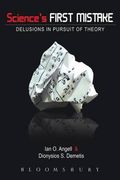 science's first mistake: delusions in pursuit of theory (en Inglés)