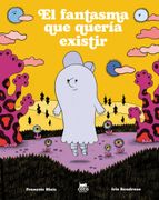 EL FANTASMA QUE QUERIA EXISTIR (en Castellano)