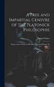 A Free and Impartial Censvre of the Platonick Philosophie: Being a Letter Written to his Much Honoured Friend, m, Issue 2
