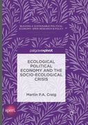 Ecological Political Economy and the Socio-Ecological Crisis (en Inglés)